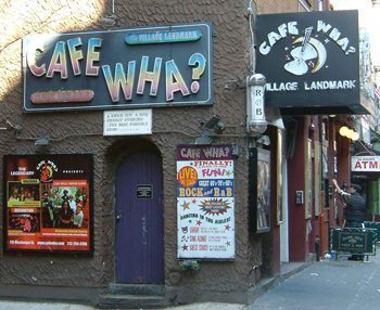 Cafe Wha? in New York's Greenwich Village, where Bob Dylan once played.
