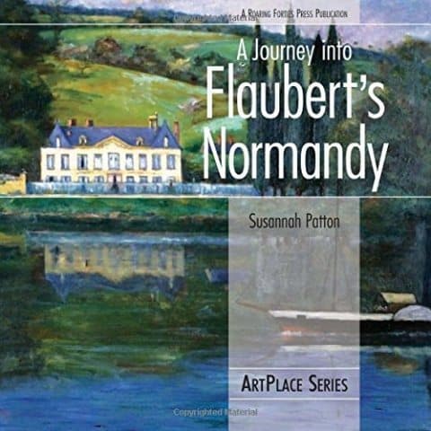 Susannah Patton's "A Journey into Flaubert's Normandy" takes you on a journey through the life and work of French novelist Gustave Flaubert. Amazon photos.