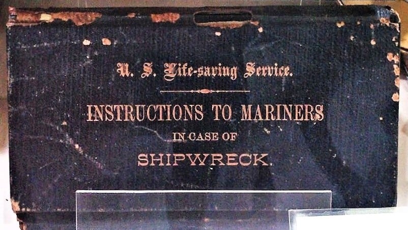Historic relics like this booklet from the Life Saving Station in Dewey, DE, reveal the hardships and heroism of brave mariners.