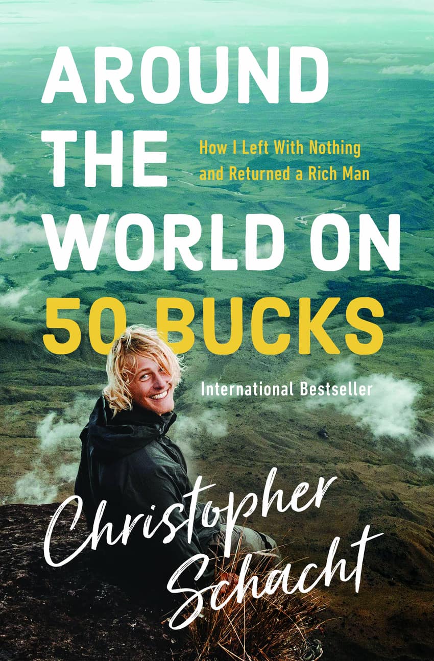 Christopher Schacht, Around the World on 50 bucks